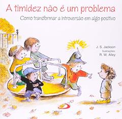 A Timidez Não é um Problema, do autor J. S. Jackson