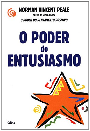 Ler O Poder do Entusiasmo, do autor Norman Vincent Peale