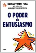 Ler O Poder do Entusiasmo, do autor Norman Vincent Peale Ler O Poder do Entusiasmo, do autor Norman Vincent Peale