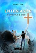 Ler ENTUSIASMO: A escola é sua!, do autor De Lucca Jr Ler ENTUSIASMO: A escola é sua!, do autor De Lucca Jr