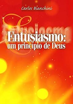Entusiasmo, do autor Carlos Bianchini