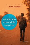Ler SILENCIO ENTRE DOIS SUSPIROS, NO, do autor AYAD AKHTAR