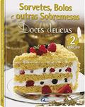 Ler Doces Delícias. Sorvetes, Bolos e Outras Sobremesas, do autor Vários Autores