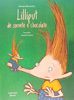 Lilliput de Sorvete e Chocolate, do autor Hermes Bernardi Junior