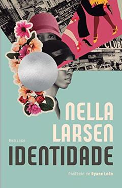 Identidade, do autor Nella Larsen
