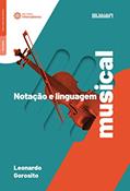 Ler Notação e linguagem musical, do autor Leonardo Gorosito
