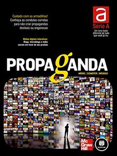Propaganda, do autor William F. Arens; David H. Schaefer; Michael F. Weigold