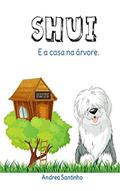 Ler SHUI: A casa na árvore., do autor Andrea Santinho