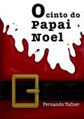 Ler O Cinto do Papai Noel, do autor Ferdo Tafner Ler O Cinto do Papai Noel, do autor Ferdo Tafner