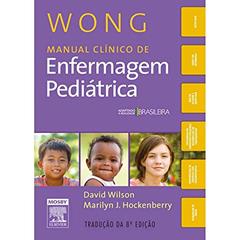 Wong Manual clínico de enfermagem pediátrica, do autor Marilyn Hockenberry