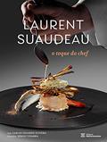 Ler Laurent Suaudeau: o toque do chef, do autor Laurent Suaudeau