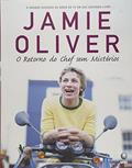 Ler O retorno do chef sem mistérios, do autor Jamie Oliver