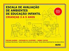 ESCALA DE AVALIAÇÃO DE AMBIENTES DE EDUCAÇÃO INFANTIL (crianças de 3 a 5 anos): ECERS-3, do autor Thelma Harms; Richard M. Clifford; Debby Cryer