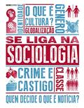 Ler Se liga na sociologia, do autor Chris Yuill; Christopher Thorpe