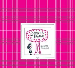 O sonho que brotou, do autor Renato Moriconi