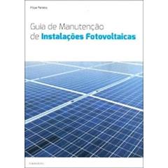 Guia de Manutenção de Instalações Fotovoltaicas, do autor Felipe Pereira