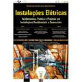 Ler Instalações elétricas: Fundamentos, prática e projetos em instalações residenciais e comerciais, do autor Eduardo Cesar Alves Cruz e Larry Aparecido Aniceto