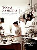 Ler Todas as sextas, do autor Paola Carosella Ler Todas as sextas, do autor Paola Carosella