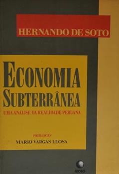 Economia Subterranea Uma Analise Da Realidade Peruana, do autor Hernando De Soto
