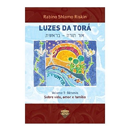 Ler Luzes da Torá: Gênesis: sobre vida, amor e família (Volume 1), do autor Shlomo Riskin Ler Luzes da Torá: Gênesis: sobre vida, amor e família (Volume 1), do autor Shlomo Riskin