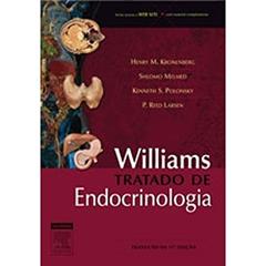 Williams Tratado de Endocrinologia, do autor Henry M. Kronenberg^Shlomo Melmed