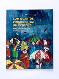 Ler Com quantos pingos se faz uma chuva?, do autor Maria Amália Camargo
