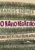 Ler O navio negreiro, do autor Marcus Rediker