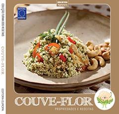 Coleção Turma dos Vegetais: Couve-flor: Propriedades e Receitas, do autor EDITORA EUROPA