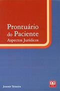 Ler Prontuário do Paciente. Aspectos Jurídicos, do autor Teixeira Josenir