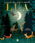 Ler Lua: A noite por todo o mundo, do autor Patricia Hegarty Ler Lua: A noite por todo o mundo, do autor Patricia Hegarty