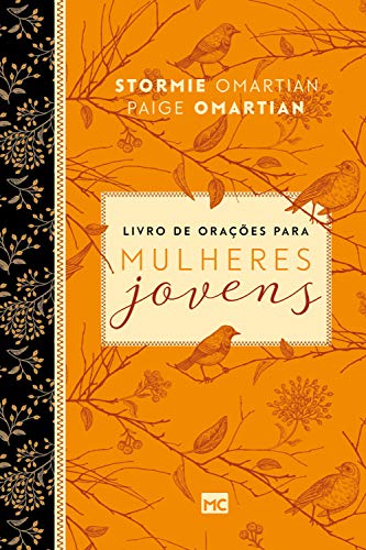 Ler Livro de orações para mulheres jovens, do autor Stormie Omartian; Paige Omartian