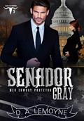 Ler Senador Gray: Meu Cowboy Protetor: Alma de Cowboy 5, do autor D. A. Lemoyne