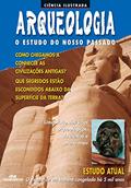 Ler Arqueologia: O estudo do nosso passado, do autor Paul Deveraux