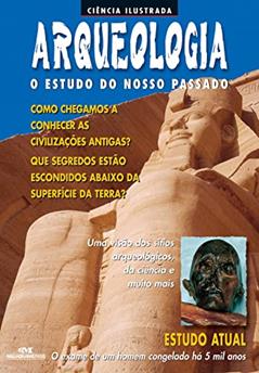 Arqueologia: O estudo do nosso passado, do autor Paul Deveraux