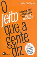 Ler O jeito que a gente diz: Combinações Consagradas em Inglês e Português, do autor Stella E. O. Tagnin