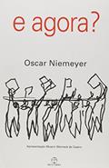 Ler E agora?, do autor Oscar Niemeyer Ler E agora?, do autor Oscar Niemeyer