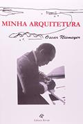 Ler Minha Arquitetura, do autor Oscar Niemeyer Ler Minha Arquitetura, do autor Oscar Niemeyer