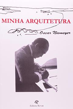 Minha Arquitetura, do autor Oscar Niemeyer