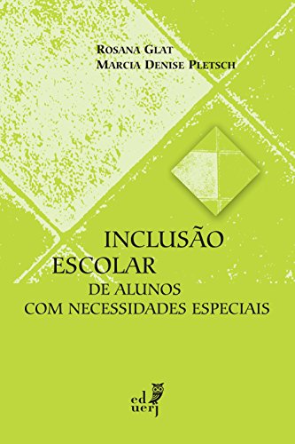 Ler Inclusão escolar de alunos com necessidades especiais (Pesquisa em Educação. Educação Inclusiva), do autor Glat Rosana; Marcia Denise Pletsch