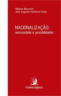 Ler Nacionalização: Necessidade e Possibilidades, do autor Gilberto Bercovici; José Augusto Fontoura Costa