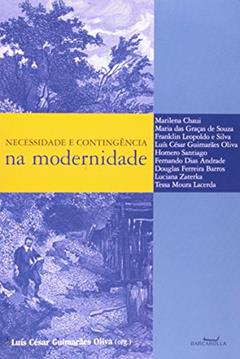 Necessidade E Contigência Na Modernidade, do autor Marilena Chaui