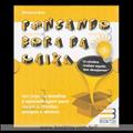 Ler PENSANDO FORA DA CAIXA: O CEREBRO REALIZA AQUILO QUE DESEJAMOS, do autor MARJORIE BERT Ler PENSANDO FORA DA CAIXA: O CEREBRO REALIZA AQUILO QUE DESEJAMOS, do autor MARJORIE BERT