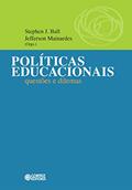 Ler Políticas educacionais: Questões e dilemas, do autor Jefferson Mainardes; Stephen J. Ball