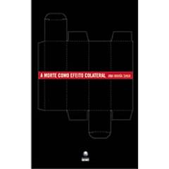 A Morte Como Efeito Colateral, do autor Ana Maria Shua