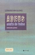 Ler Adeus Conto De Fadas (minicontos Juvenis), do autor Leonardo Brasiliense Ler Adeus Conto De Fadas (minicontos Juvenis), do autor Leonardo Brasiliense