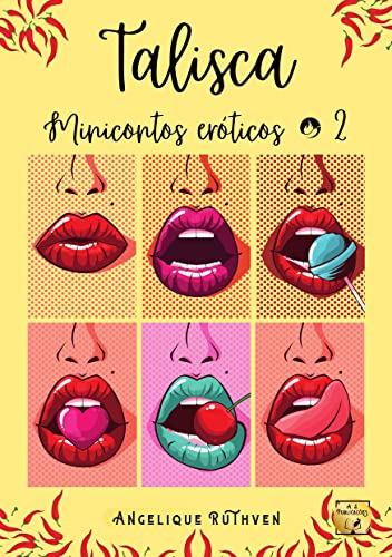 Ler Talisca: Minicontos eróticos 2 (Vontades eróticas), do autor Angelique Ruthven