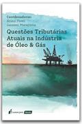Ler Questões Tributárias Atuais na Indústria de Óleo & Gás - 2022, do autor Bruno Fonti; Janssen Murayama Ler Questões Tributárias Atuais na Indústria de Óleo & Gás - 2022, do autor Bruno Fonti; Janssen Murayama
