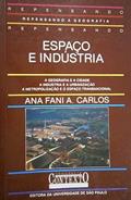 Ler Espaco e industria, do autor Ana Fani Alessandri Carlos Ler Espaco e industria, do autor Ana Fani Alessandri Carlos