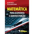Ler Matemática Para Economia e Administração, do autor O. Guelli; C. Napolitano Ler Matemática Para Economia e Administração, do autor O. Guelli; C. Napolitano