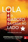 Ler LOLA E O GAROTO DA CASA AO LADO - (7204), do autor STEPHANIE PERKINS(.) Ler LOLA E O GAROTO DA CASA AO LADO - (7204), do autor STEPHANIE PERKINS(.)